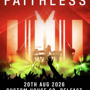 Bus travel to Faithless performing at CHSQ Belfast on 20th August 2026