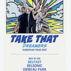 Bus Travel to Take That performing at Belsonic on 30th June 2027